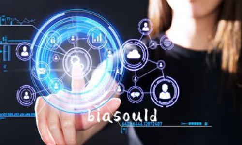 biasould